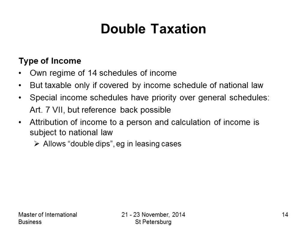 Master of International Business 21 - 23 November, 2014 St Petersburg 14 Double Taxation